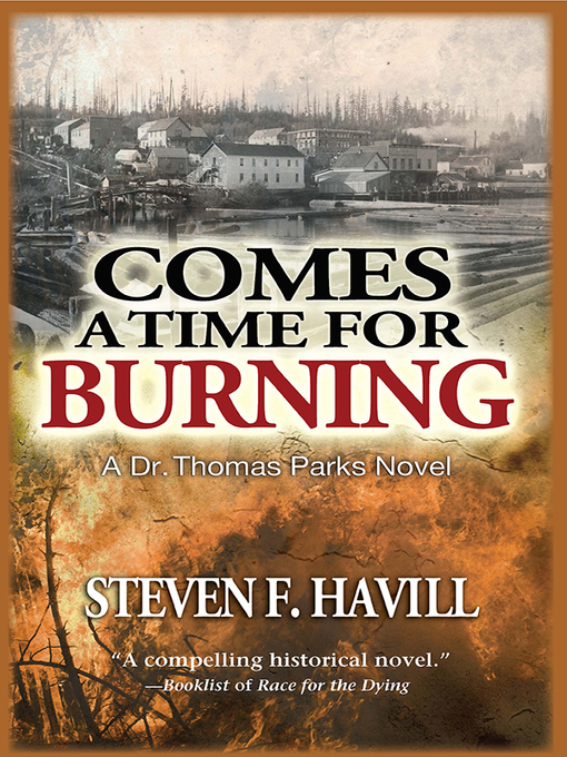 Title details for Comes a Time for Burning by Steven Havill - Available